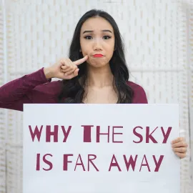 Why The Sky Is Far Away